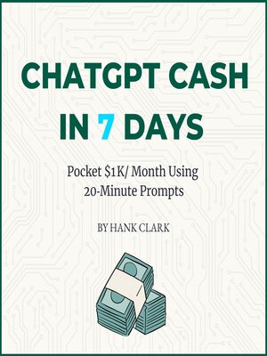 cover image of ChatGPT Cash in 7 Days